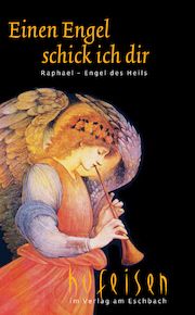 Einen Engel schick ich dir - Raphael (Büchlein)