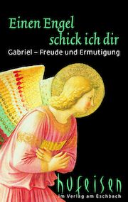 Einen Engel schick ich dir - Gabriel (Büchlein)