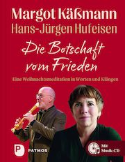 Die Botschaft vom Frieden<br>Buch mit Musik-CD